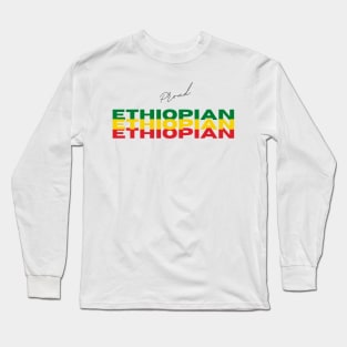 Proud Ethiopian Long Sleeve T-Shirt